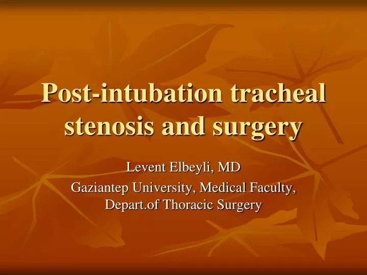 post intubation tracheal stenosis and surgery n.