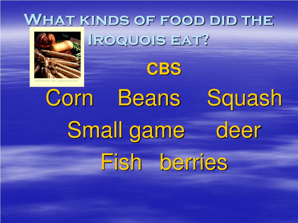 What Kind Of Food Did The Iroquois Tribe Eat