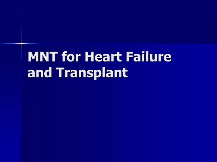 mnt for heart failure and transplant n.
