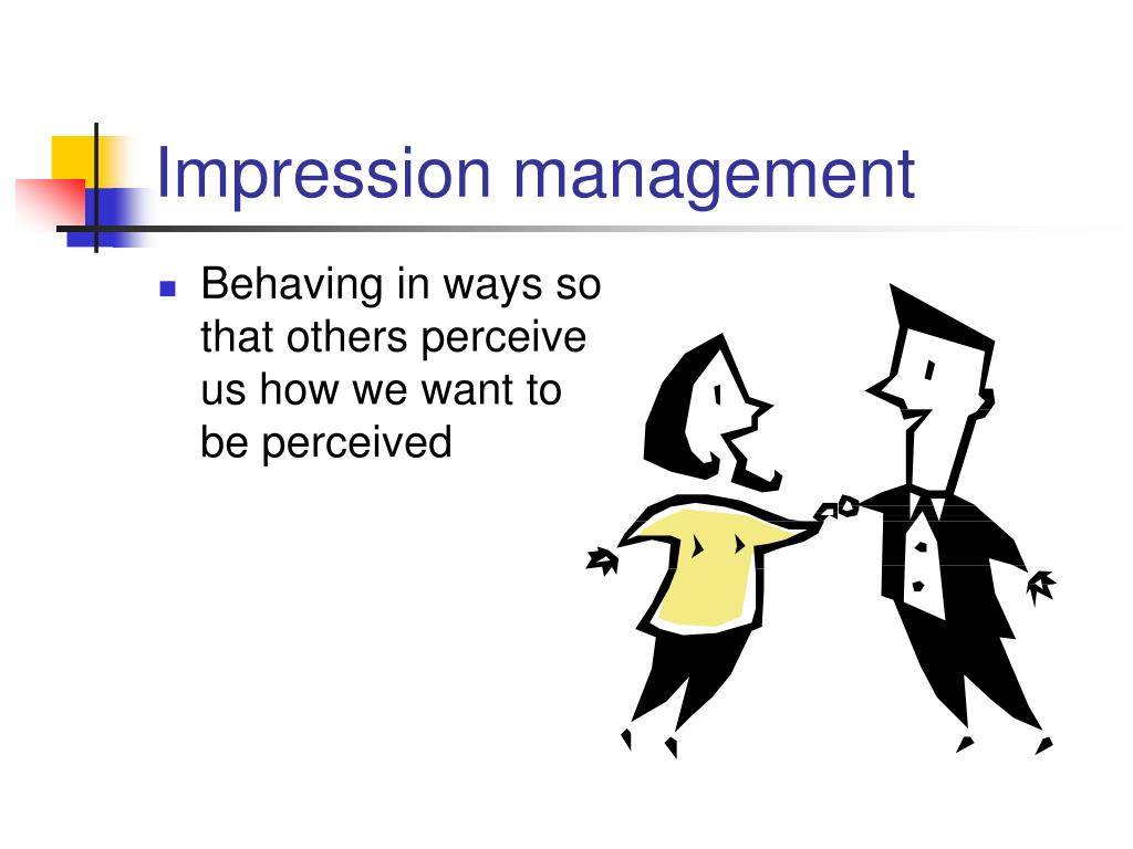 self presentation impression management