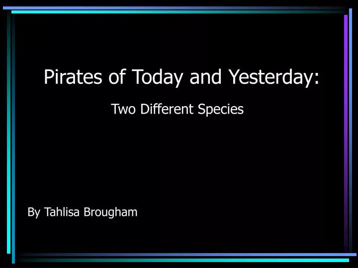 pirates of today and yesterday n.