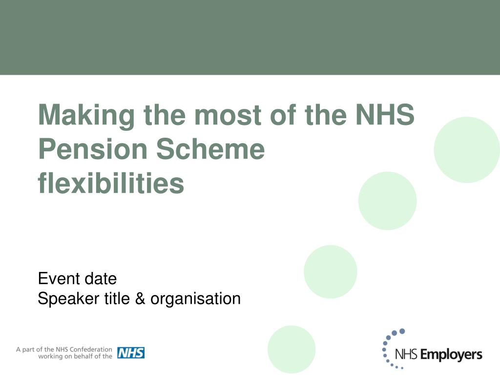 Ppt Powerpoint Presentation Summarising Nhs Pension Scheme Retirement Flexibilities Powerpoint Presentation Id