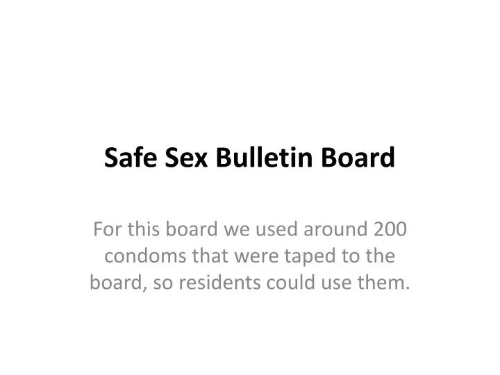 Ppt Safe Sex Bulletin Board Powerpoint Presentation Free Download 