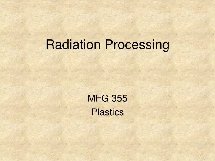 radiation processing n.