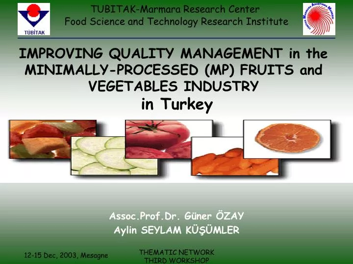 improving quality management in the minimally processed mp fruits and vegetables industry in turkey n.