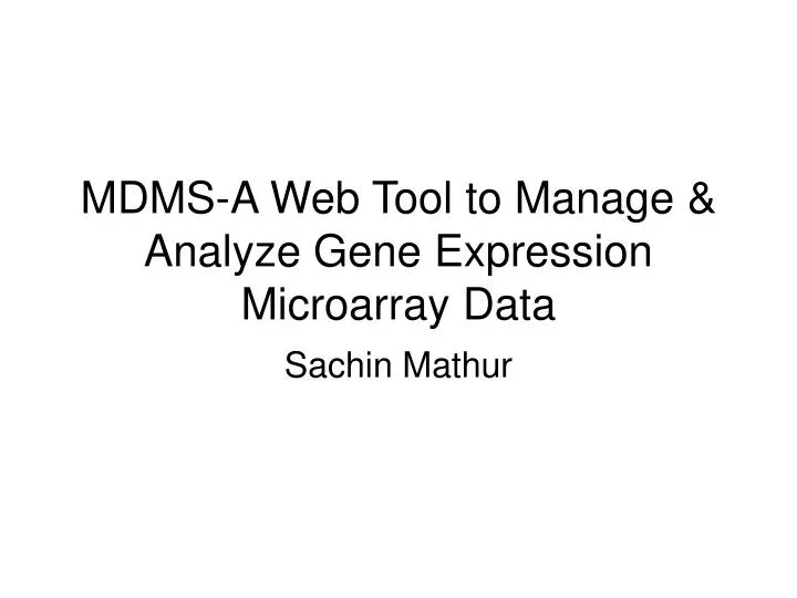 mdms a web tool to manage analyze gene expression microarray data n.