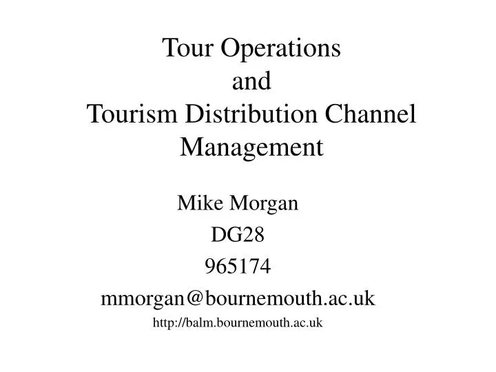 tour operations and tourism distribution channel management n.