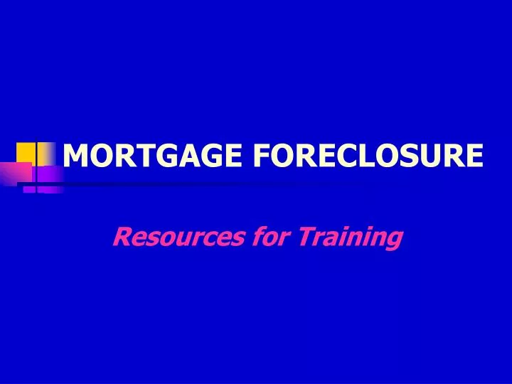 PPT MORTGAGE FORECLOSURE PowerPoint Presentation, free download ID