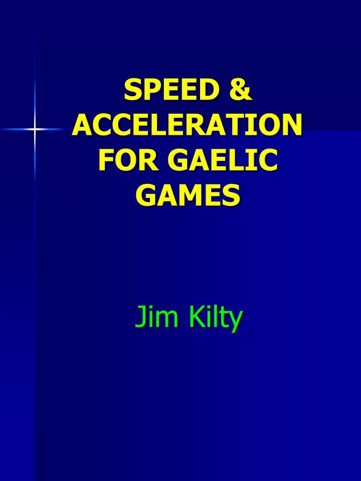 speed acceleration for gaelic games n.