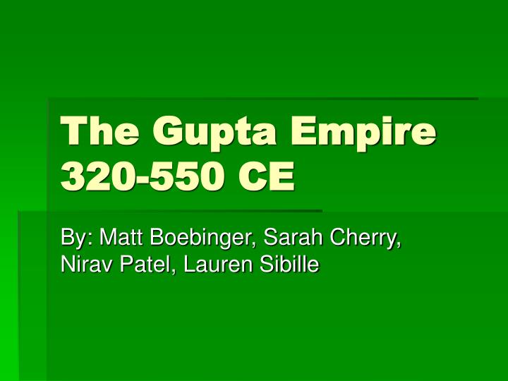 the gupta empire 320 550 ce n.