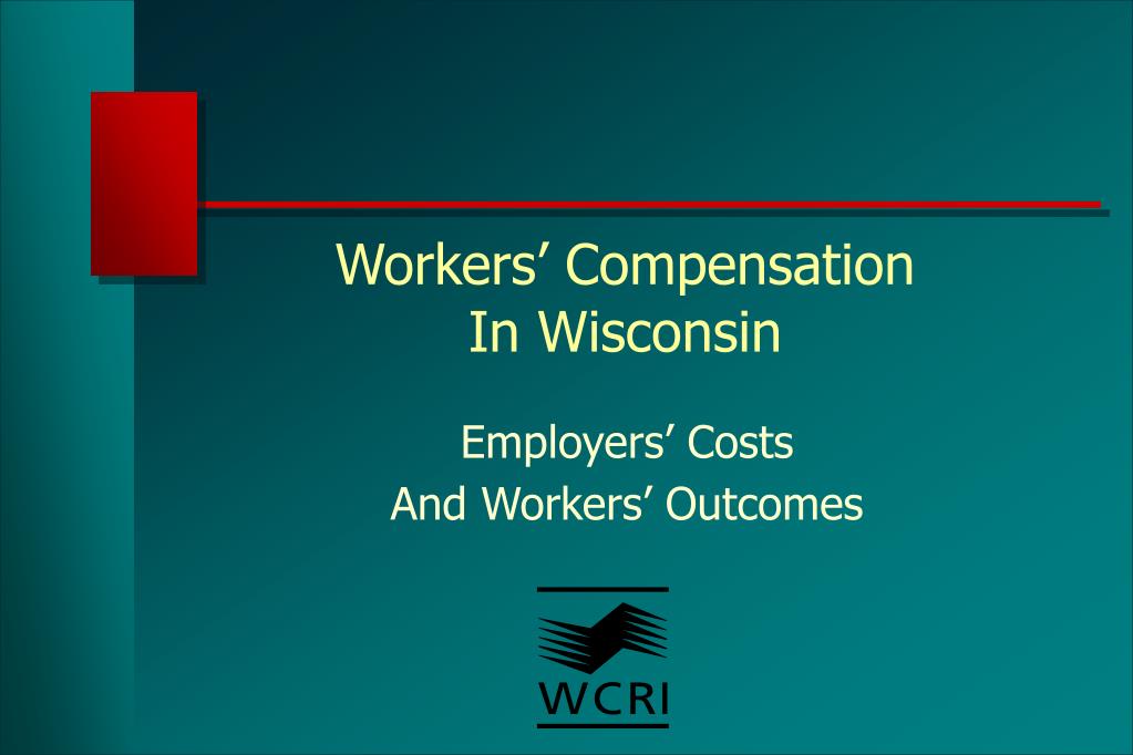 PPT Workers’ Compensation In Wisconsin PowerPoint Presentation, free