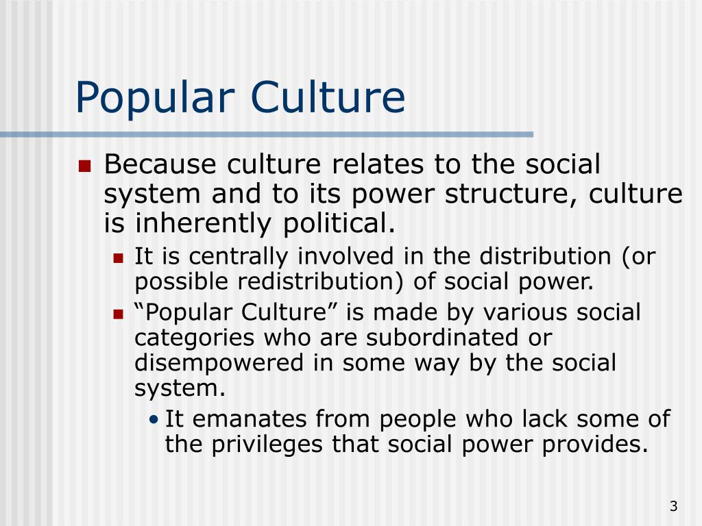 what is an example of mainstream culture