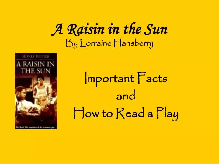 the major themes in a raisin in the sun a play by lorraine hansberry the major themes in a raisin in the sun a play by lorraine hansberry