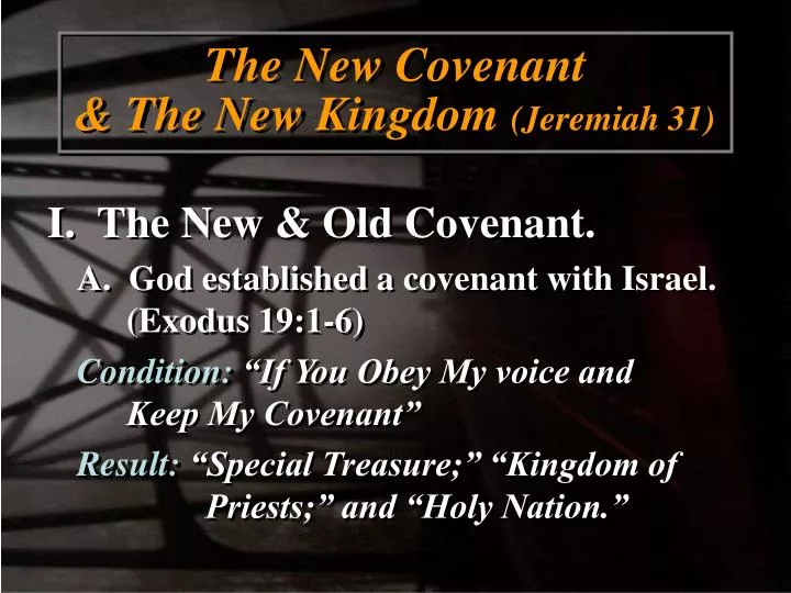 Ppt The New Covenant And The New Kingdom Jeremiah 31 Powerpoint