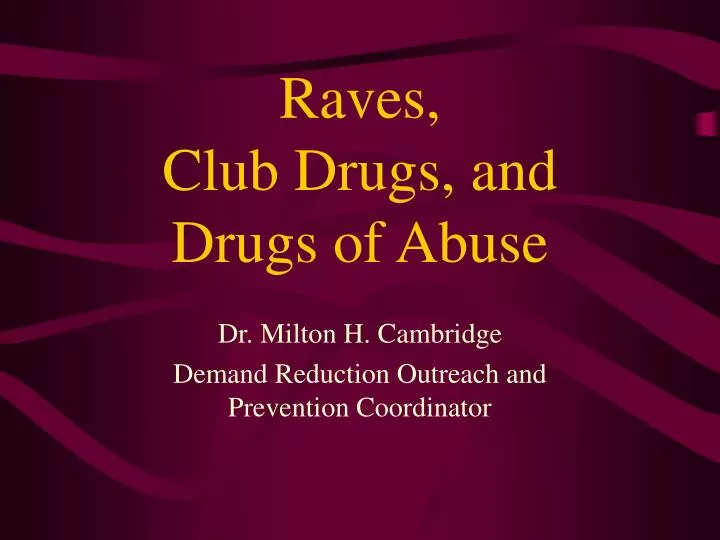 raves club drugs and drugs of abuse n.