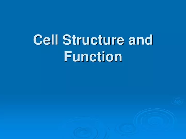 cell structure and function n.