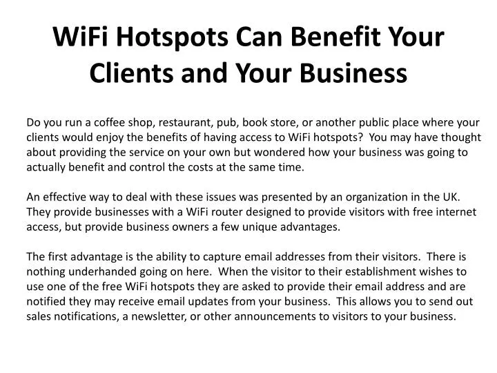 wifi hotspots can benefit your clients and your business n.