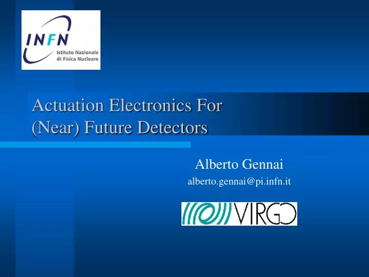 actuation electronics for near future detectors n.