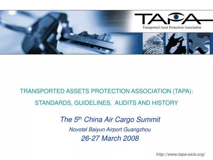 transported assets protection association tapa standards guidelines audits and history n.