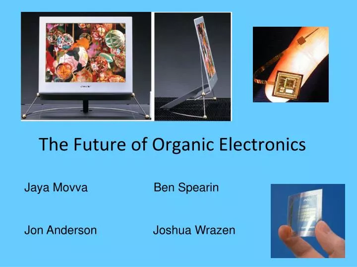 the future of organic electronics n.