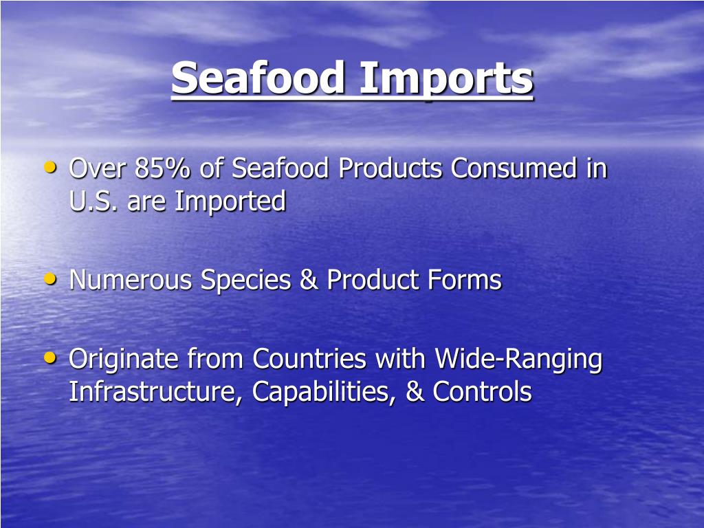PPT Exporting Seafood to the USA Steven Wilson Chief Quality Officer USDC Seafood Inspection