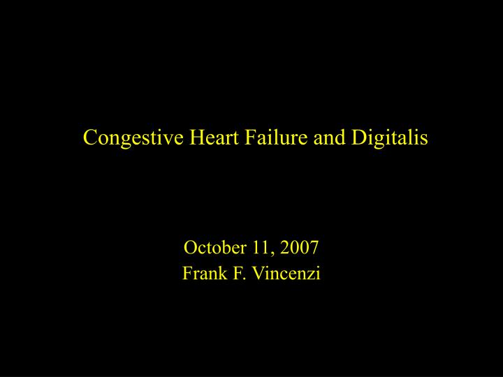 congestive heart failure and digitalis n.