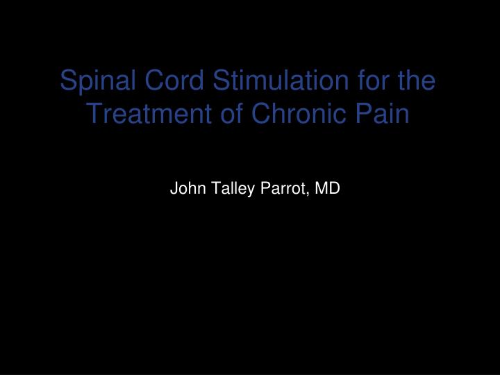 spinal cord stimulation for the treatment of chronic pain n.
