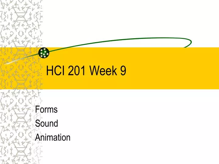 PPT - HCI 201 Week 9 PowerPoint Presentation, free download - ID:3444