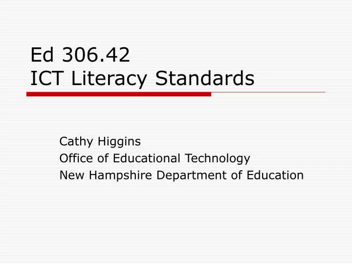 ed 306 42 ict literacy standards n.