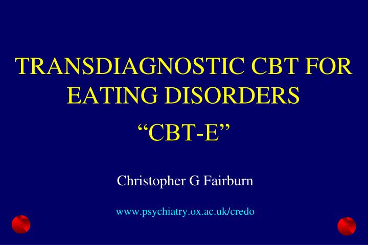 transdiagnostic cbt for eating disorders cbt e n.