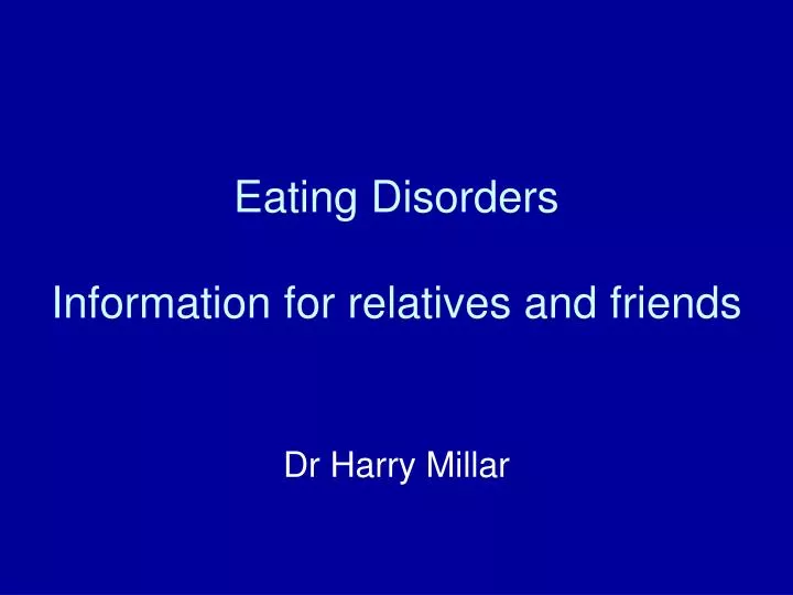 eating disorders information for relatives and friends n.