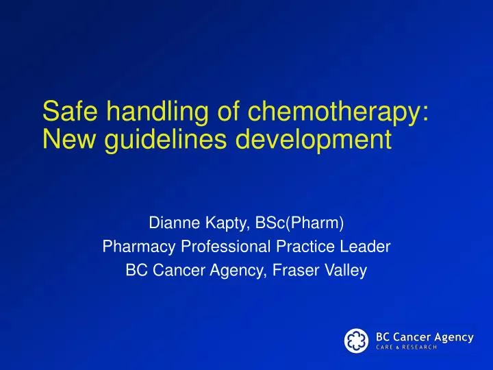 safe handling of chemotherapy new guidelines development n.
