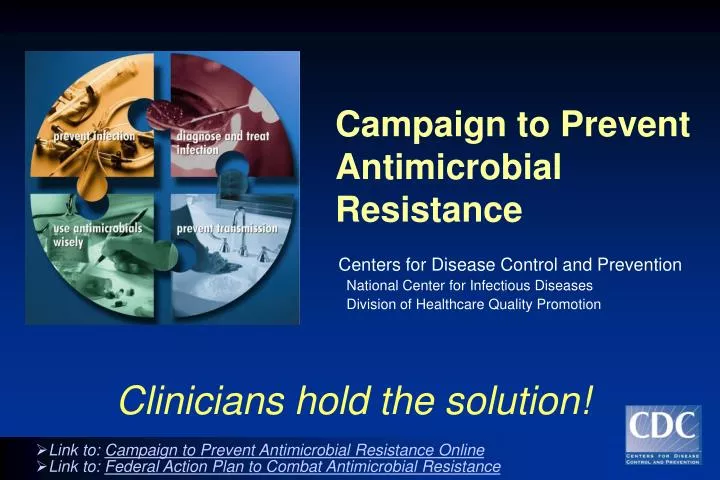 campaign to prevent antimicrobial resistance n.