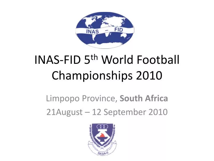 inas fid 5 th world football championships 2010 n.