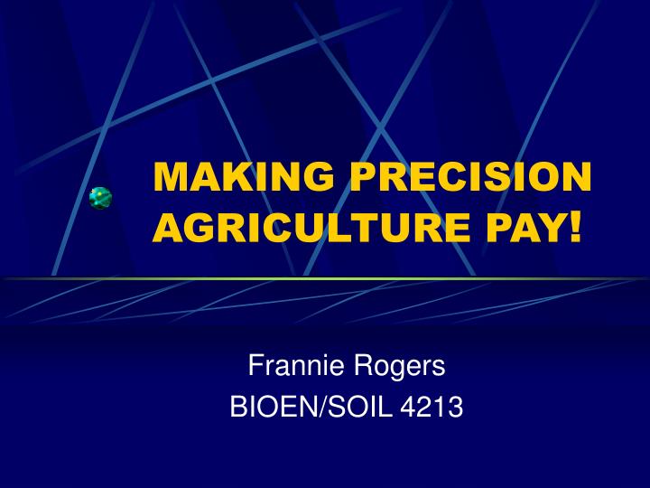 making precision agriculture pay n.