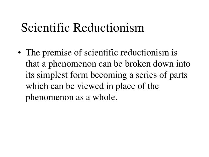 scientific reductionism n.