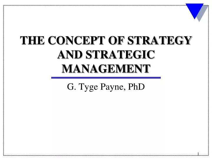 the concept of strategy and strategic management n.
