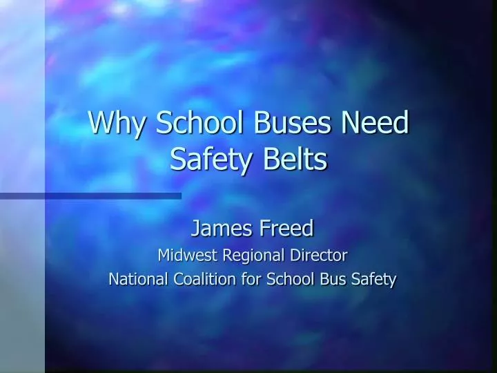 why school buses need safety belts n.