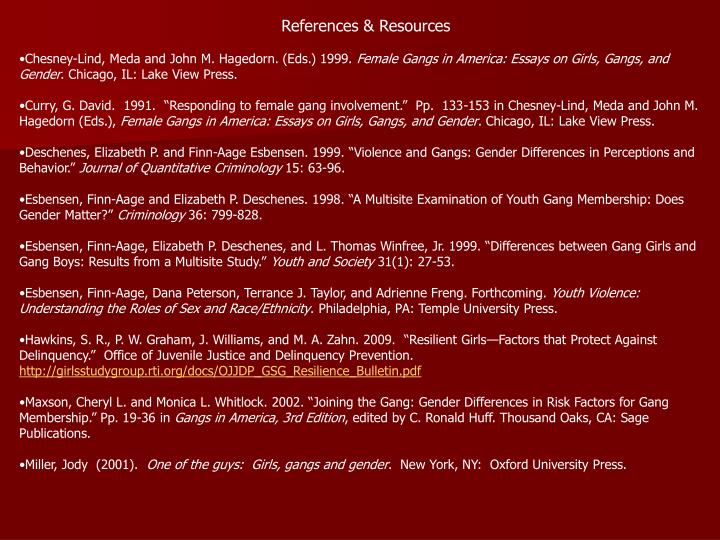 Business Cycle Essay Chesneylind Meda And John M Hagedorn Eds Female Gangs In America Essays On Girls Gangs And Gender Chicago Il Lake View Press Reflective Essay English Class also Argumentative Essay Examples For High School Ppt Girls In Gangs And Implications For Genderspecific Programs College Essay Paper