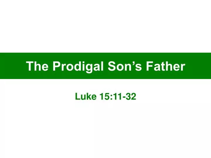 the prodigal son s father n.