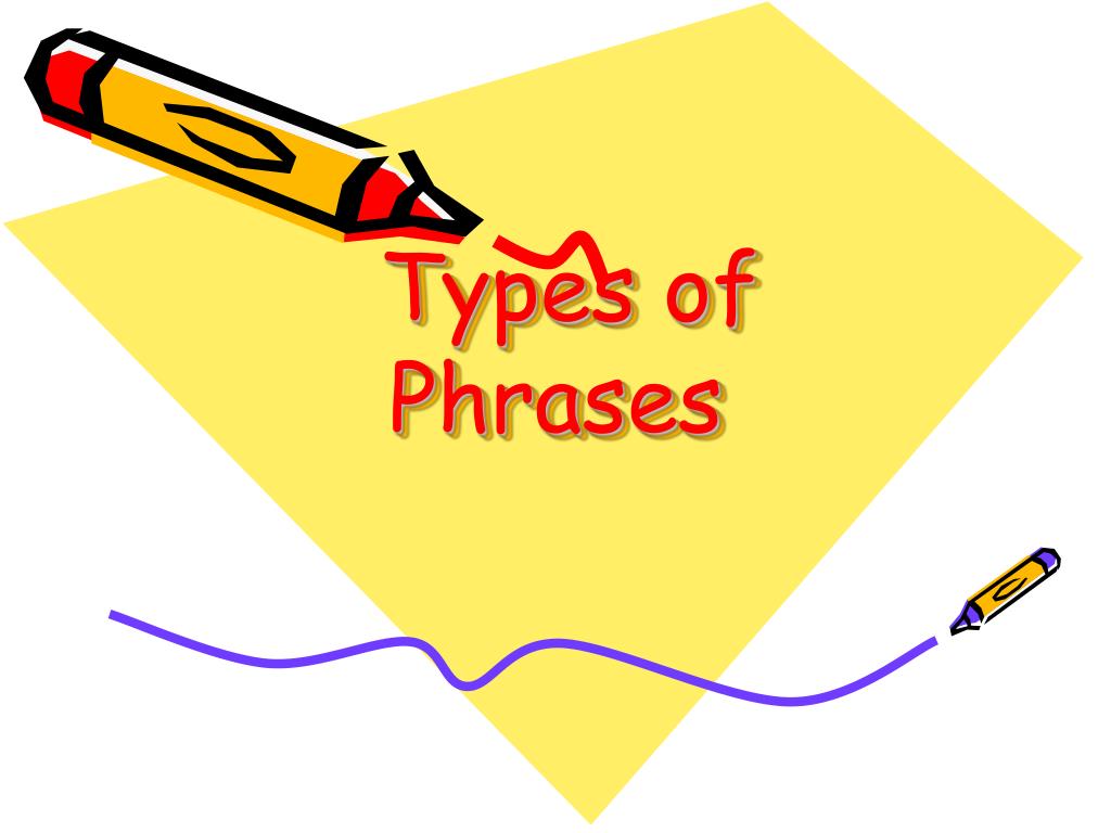 types of phrases presentation