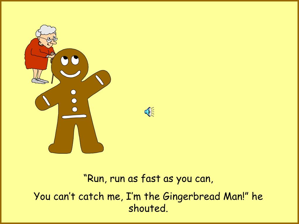 Ppt The Gingerbread Man Powerpoint Presentation Free Download Id