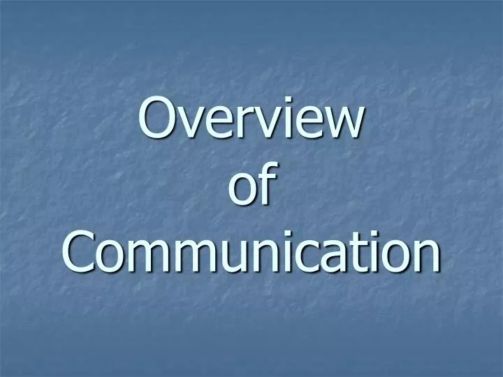 overview of communication n.