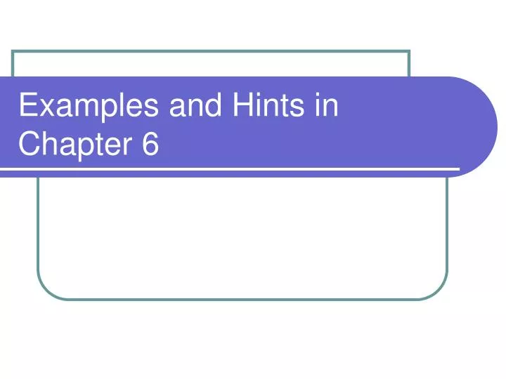 examples and hints in chapter 6 n.
