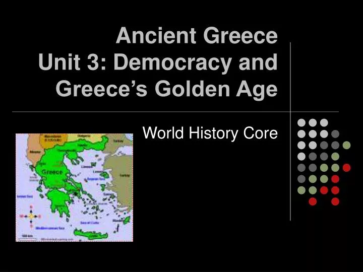 ancient greece unit 3 democracy and greece s golden age n.