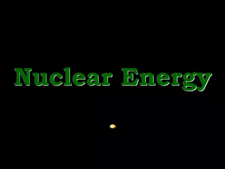 nuclear energy n.