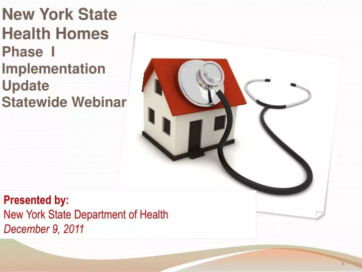 new york state health homes phase i implementation update statewide webinar n.