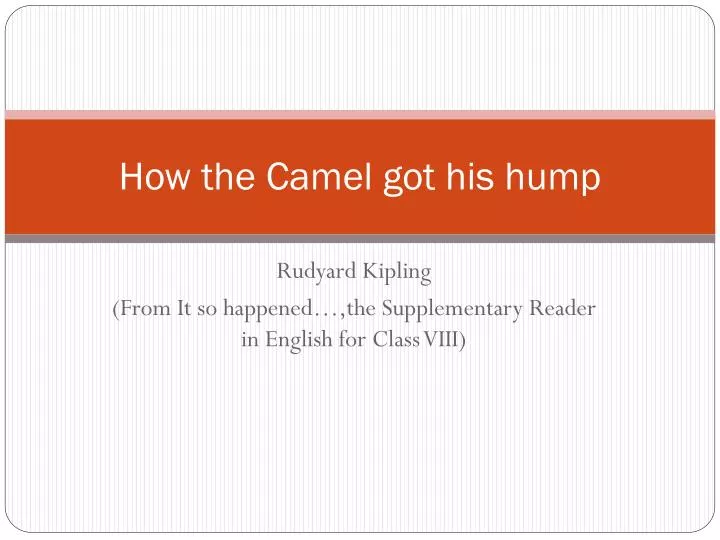 how the camel got his hump n.
