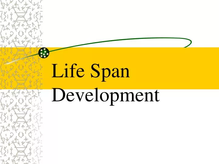 life span development n.