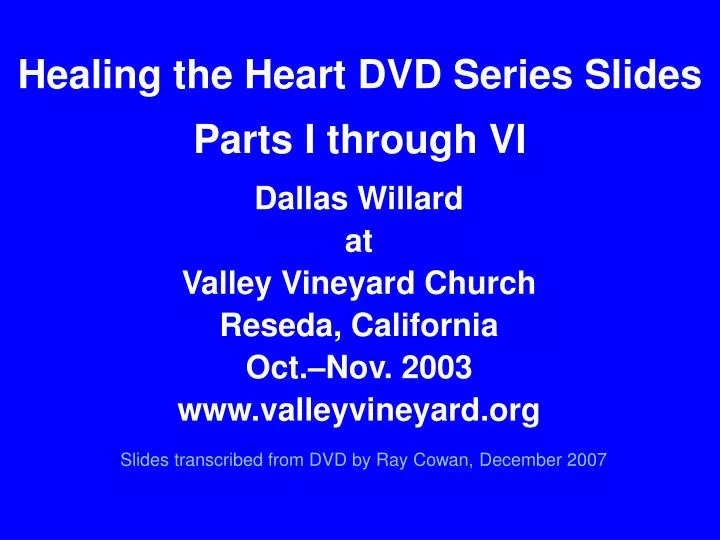 healing the heart dvd series slides parts i through vi n.